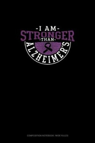 Cover of I Am Stronger Than Alzheimers