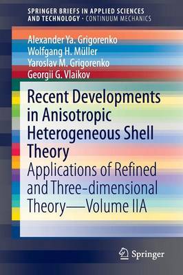 Book cover for Recent Developments in Anisotropic Heterogeneous Shell Theory