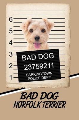 Book cover for Bad Dog Norfolk Terrier