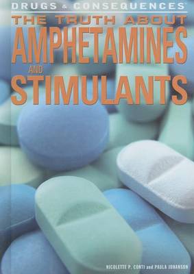 Cover of The Truth about Amphetamines and Stimulants