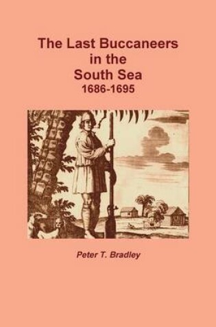 Cover of The Last Buccaneers in the South Sea 1686-95