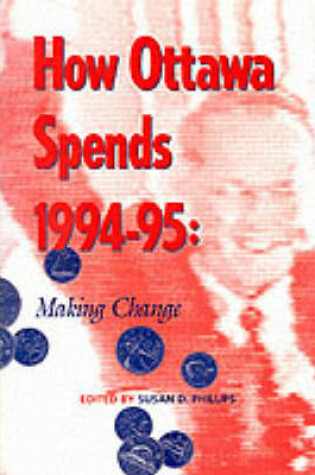 Cover of How Ottawa Spends, 1994-1995