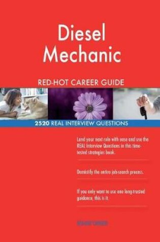 Cover of Diesel Mechanic RED-HOT Career Guide; 2520 REAL Interview Questions