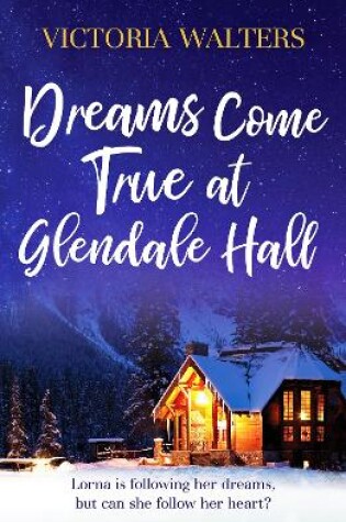 Cover of Dreams Come True at Glendale Hall