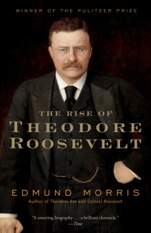 Book cover for The Rise of Theodore Roosevelt