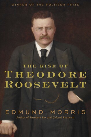 Cover of The Rise of Theodore Roosevelt