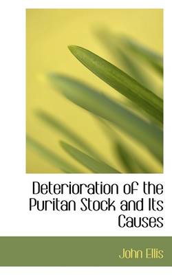 Book cover for Deterioration of the Puritan Stock and Its Causes