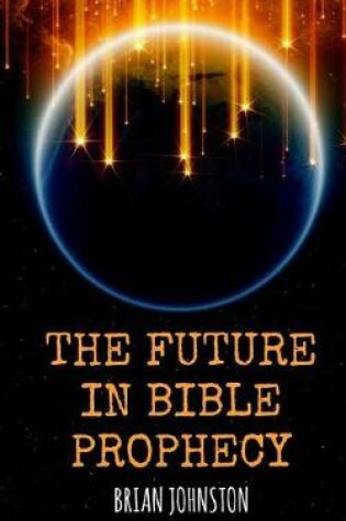 Cover of The Future in Bible Prophecy