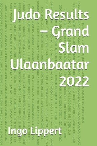 Cover of Judo Results - Grand Slam Ulaanbaatar 2022