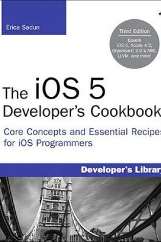 Cover of The IOS 5 Developer's Cookbook