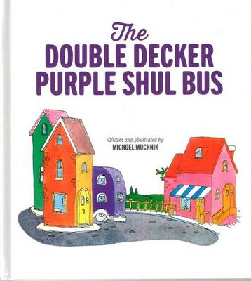 Cover of Double Decker Purple Shul Bus - Muchnik