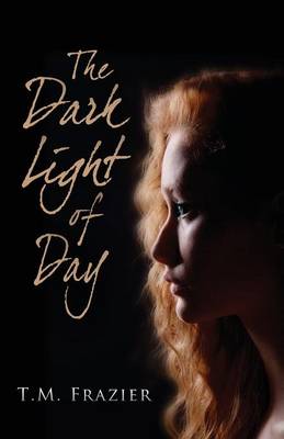 Book cover for The Dark Light of Day