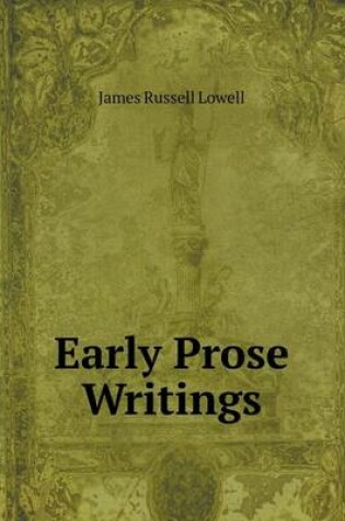 Cover of Early Prose Writings