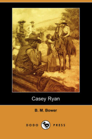 Cover of Casey Ryan (Dodo Press)