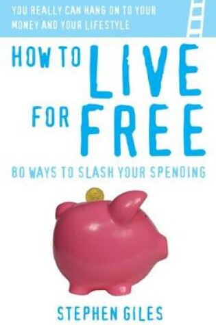 Cover of How to live for Free