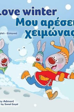 Cover of I Love Winter (English Greek Bilingual Children's Book)