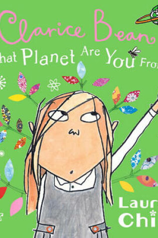 Cover of Clarice Bean, What Planet Are You From?