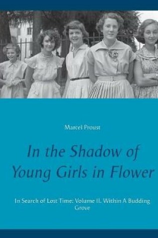 Cover of In the Shadow of Young Girls in Flower