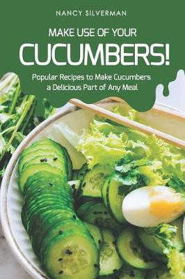 Book cover for Make Use of Your Cucumbers!