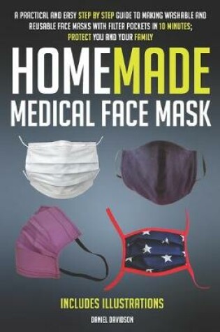 Cover of Homemade Medical Face Mask