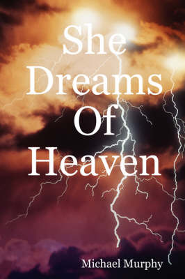 Book cover for She Dreams Of Heaven
