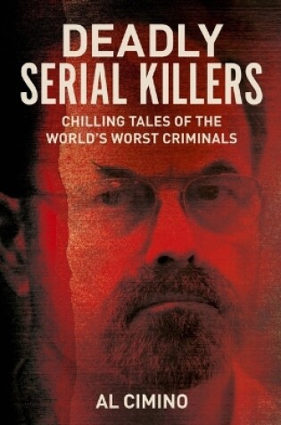 Cover of Deadly Serial Killers