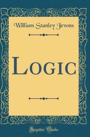 Cover of Logic (Classic Reprint)