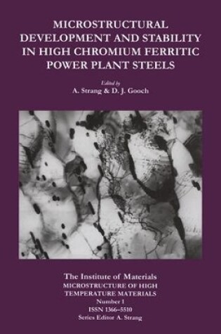 Cover of Microstructural Development and Stability in High Chromium Ferritic Power Plant Steels