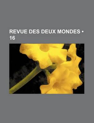 Book cover for Revue Des Deux Mondes (16)