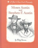 Book cover for Moses Austin and Stephen F. Austin