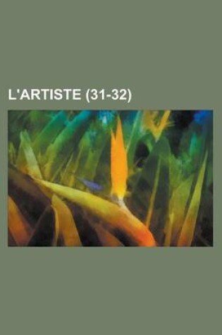 Cover of L'Artiste (31-32)