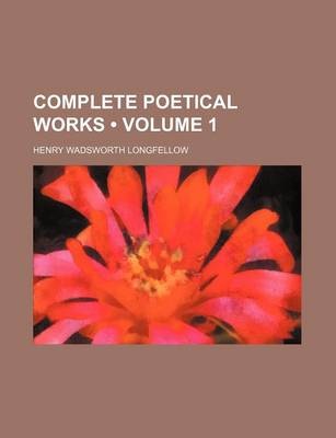 Book cover for Complete Poetical Works (Volume 1)