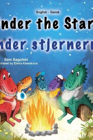 Cover of Under the Stars (English Danish Bilingual Kids Book)