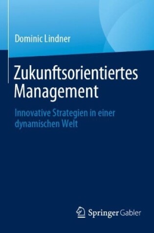 Cover of Zukunftsorientiertes Management