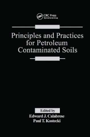 Cover of Principles and Practices for Petroleum Contaminated Soils