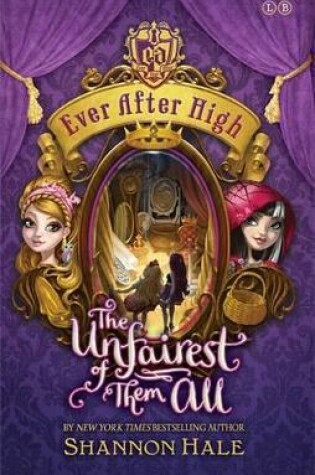 Cover of The Unfairest of Them All