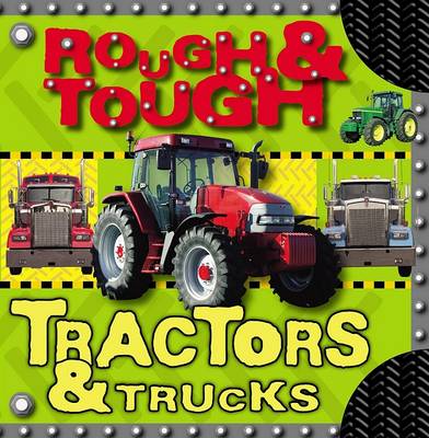Cover of Rough and Tough Tractors and   Trucks