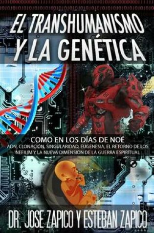 Cover of El Transhumanismo y la Genetica