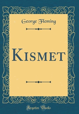 Book cover for Kismet (Classic Reprint)