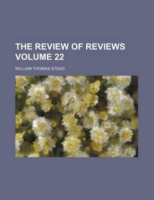 Book cover for The Review of Reviews Volume 22