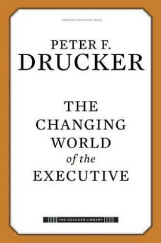 Cover of The Changing World of the Executive