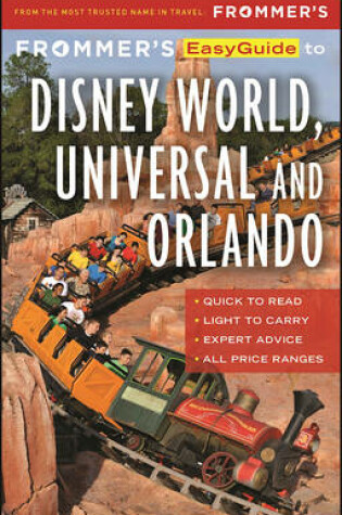 Cover of Frommer's EasyGuide to Disney World, Universal and Orlando 2017