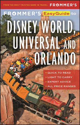 Book cover for Frommer's EasyGuide to Disney World, Universal and Orlando 2017