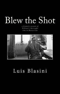 Book cover for Blew the Shot