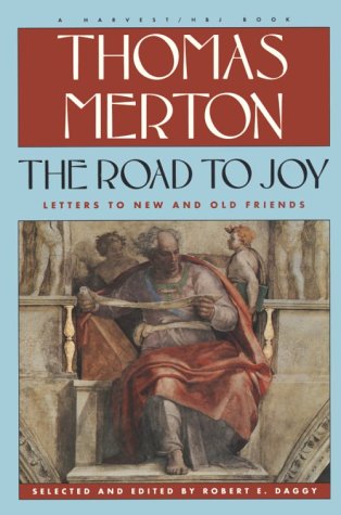 Book cover for The Road to Joy: the Letters of Thomas Merton to New and Old Friends