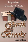 Book cover for Legends of Country Music - Garth Brooks