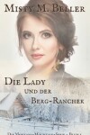 Book cover for Die Lady und der Berg-Rancher