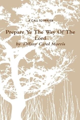 Cover of A Call to Prayer: Prepare Ye the Way of the Lord