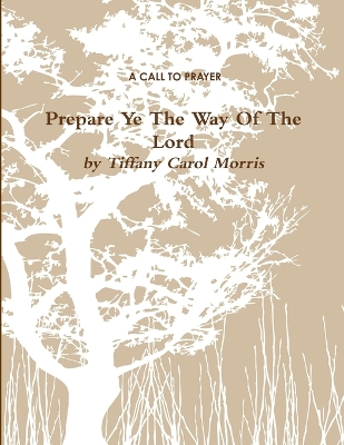 Book cover for A Call to Prayer: Prepare Ye the Way of the Lord