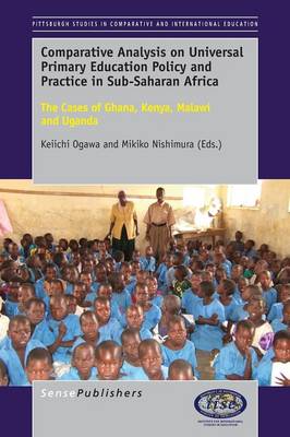 Cover of Comparative Analysis on Universal Primary Education Policy and Practice in Sub-Saharan Africa